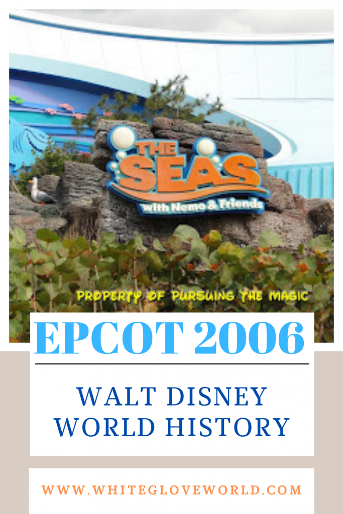 Countdown to its 40th anniversary; EPCOT 2006. Walt Disney World history explored. #EPCOT #40Daysto40Years #WaltDisneyWorld #history #WaltDisney